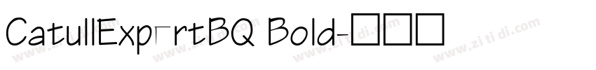 CatullExpertBQ Bold字体转换